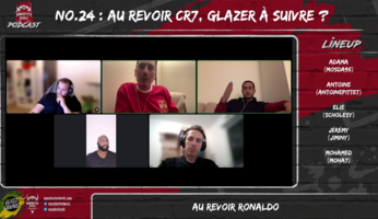 Le podcast Manchester Devils #24 : au revoir Cristiano Ronaldo, les Glazer à suivre ?