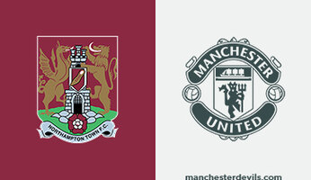 Preview : Northampton Town v Manchester United