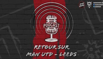 Le podcast Manchester Devils #11 : 5-1 contre Leeds, la saison est lancée !