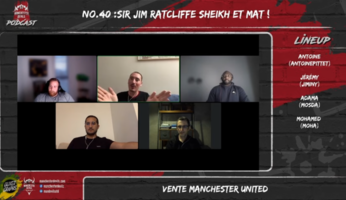 Le podcast Manchester Devils #40 : Sir Jim Ratcliffe, Sheikh et mat !