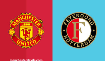 Preview : Manchester United v Feyenoord