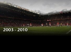 Old Trafford : 2003-2010 (6)